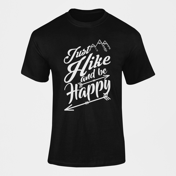Just Hike and be Happy Hiking T-Shirt
