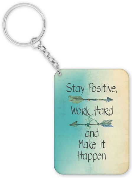 Stay Positive Birthday Christmas Inspiration Gift Keyring