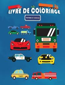 Livre De Coloriage Voitures Et Camions Grands Dessins Uniques De V