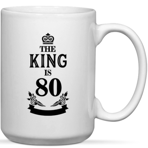 80th Birthday The King Is 80 Gift Mug