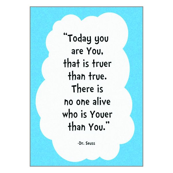 Dr Seuss You Are You- A1 Poster