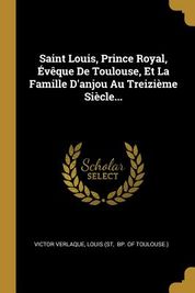 Saint Louis Prince Royal v  que de Toulouse Et La 