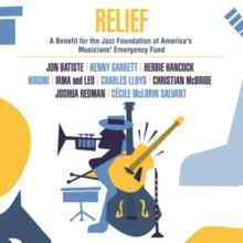 Relief - A Benefit for the Jazz Foundation of America's Musicians (Vinyl / 12" Album (Gatefold Cover))