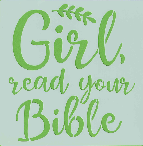 Girl, read your bible - 20x20cm - stencil