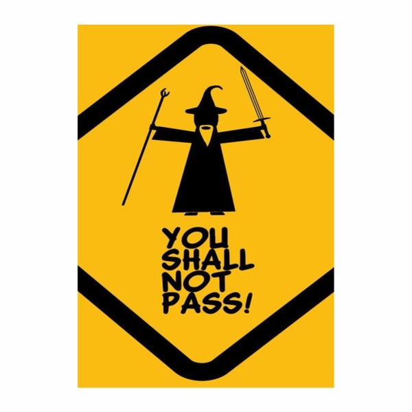 You Shall Not Pass Gandalf Poster - A1