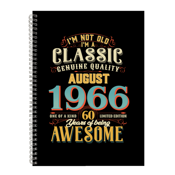 60 Years Old Born August 1966 Birthday Writing Book Notepad Notebook A4