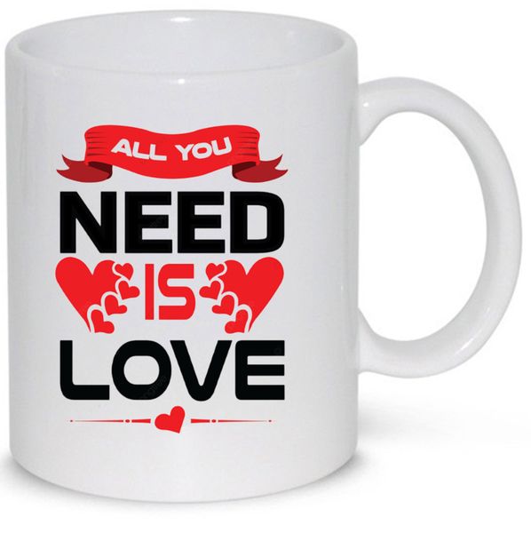 All You Need Is Love Valentines Day Gift Mug