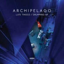 Luis Tinoco/Drumming GP: Archipelago (CD / Album)