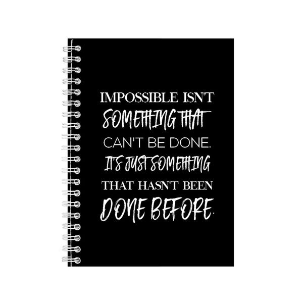 Impossible A5 Notebook Spiral Lined Motivational Saying Graphic Notepad 169