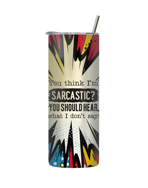 Sarcastic 20 Oz Tumbler with Lid Straw Trendy Comic Saying Graphic Gift 212