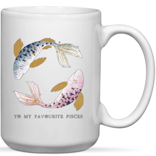 To My Favorite Pisces Birthday Gift Mug