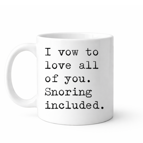 I vow to love all of you - Valentines - Relationship mug