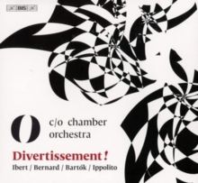 Ibert/Bernard/Bartók/Ippolito: Divertissement! (SACD)