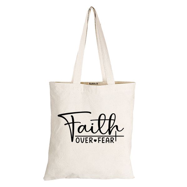 BuyAbility Faith Over Fear - Eco-Cotton Natural Fibre Bag