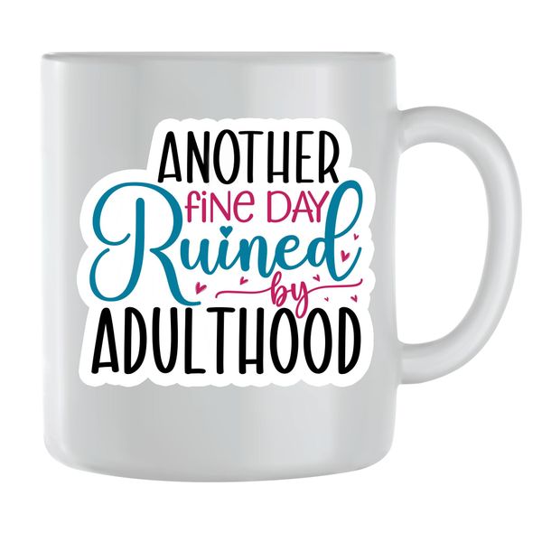 Fine day Coffee Mugs for Men Women Sarcastic Sayings Graphic Cup Gift 215