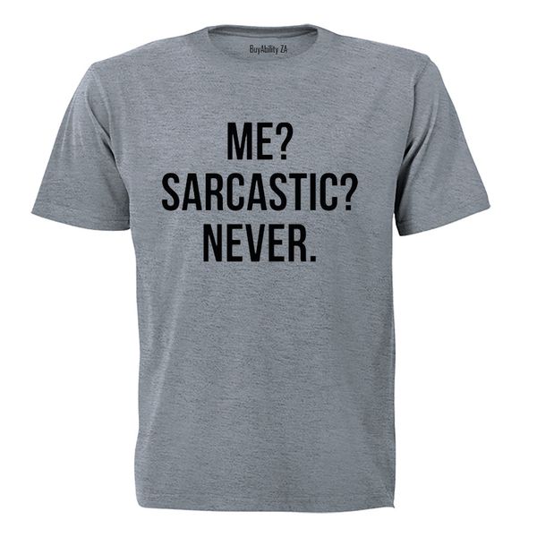 Me - Sarcastic - Never! - Kids T-Shirt
