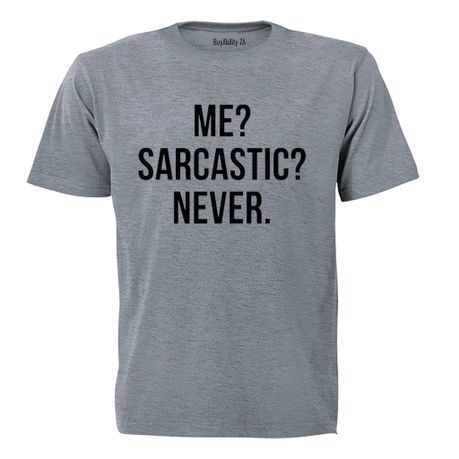 Me - Sarcastic - Never! - Kids T-Shirt - Grey