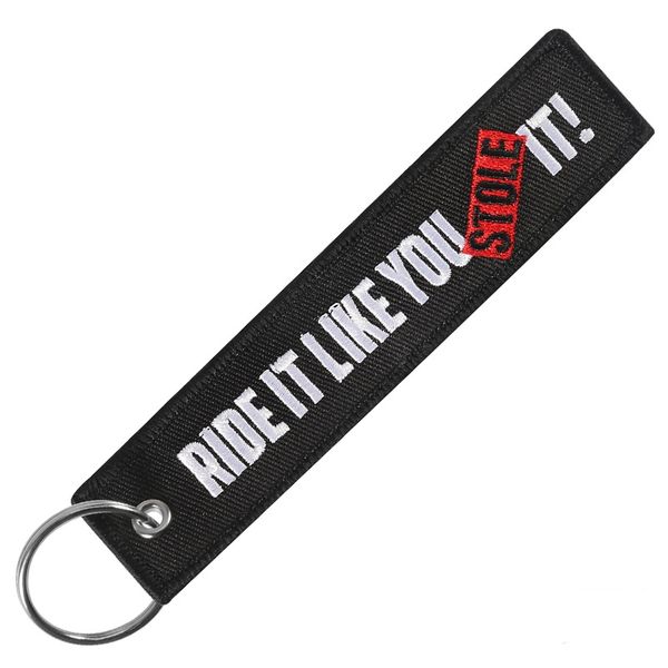 Ride it Like You Stole It Motor Bike Key Ring Gift