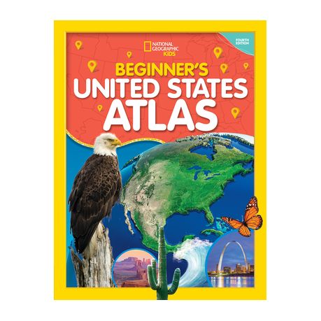 National Geographic Kids Beginner's United States Atlas 4th