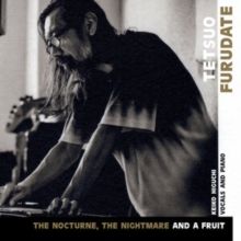 The Nocturne, the Nightmare and a Fruit (CD / Album)