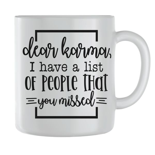 Karma Coffee Mugs for Men Women Funny Quotes Graphic Saying Cup Present 214