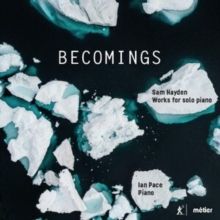 Sam Hayden: Becomings (CD / Album)