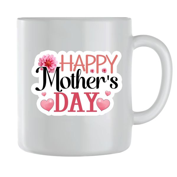 Happy Coffee Mugs for Mothers Day Women Graphic Mom Sayings Present 067