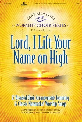 Maranatha! Worship Choir Series - Lord I Lift Your Name on High Split Track CD