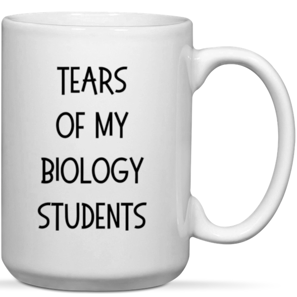 Tears Of My Biology Students Teacher Gift Mug