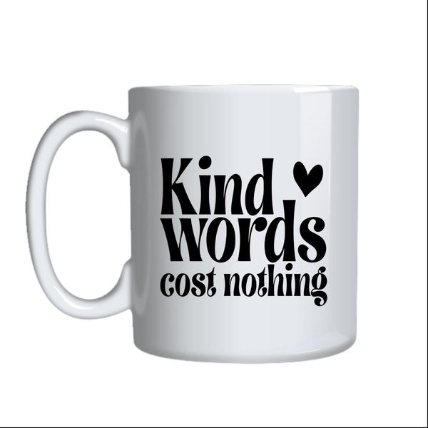 Kind Words Coffee Mugs Trendy Motivational Graphic Cup Design Present 042