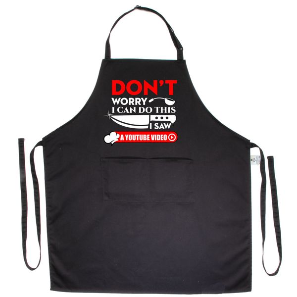 "Don't worry, I can do this I saw a YouTube video" Apron