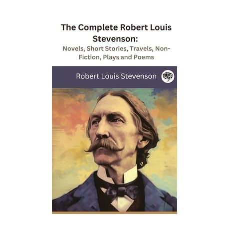 Robert Louis Stevenson: The Complete Shorter Fiction - Stevenson