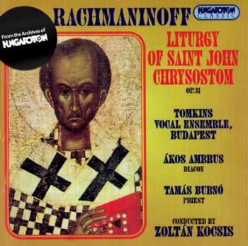 Ida Szab / Tams Bubn / kos Ambrus / Tomkins Vocal Ensemble, Budapest - Liturgy Of Saint John Chrysostom Op, 31 (CD)