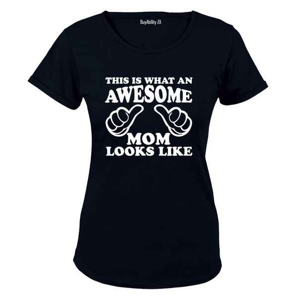 Awesome Mom Looks Like - Ladies - T-Shirt