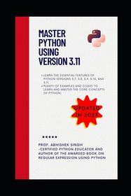 Master Python Using Version 3.11: Learn Python Like Never Before | Buy ...
