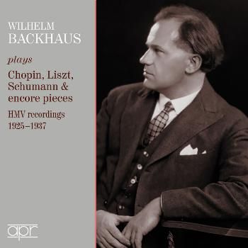 Wilhelm Backhaus Plays Chopin, Liszt, Schumann &amp; Encore Pieces (CD / Album)