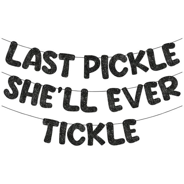 Last Pickle She'll Ever Tickle Glitter Party Banner Decoration Set