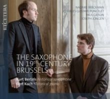 The Saxophone in 19th Century Brussels (CD / Album)