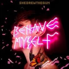 Behave Myself (Vinyl / 12" Album)