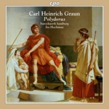 Carl Heinrich Graun: Polydorus (CD / Album)