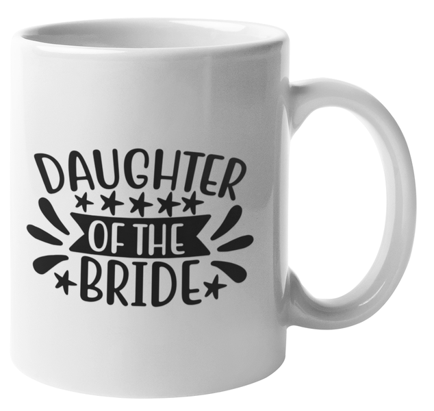 Daughter of the Bride Coffee Mug v2