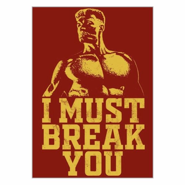 Drago I Must Break You Poster - A1