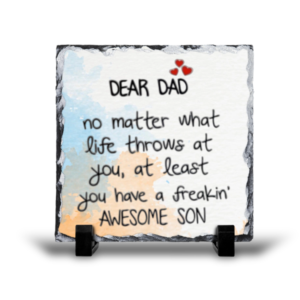 Dear Dad You Have An Awesome Son Gift Rock Slate