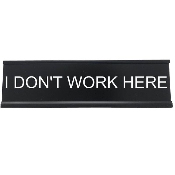 Decor Funny Novelty Desk Nameplate Office accessories (18cm x 6cm)