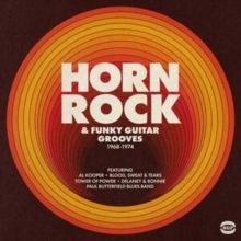 Horn Rock &amp; Funky Guitar Grooves 1968-1974 (CD / Album)