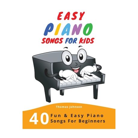 Easy Piano Songs For Kids 40 Fun Easy Piano Songs For Beginners Easy Piano Sheet Music With Letters For Beginners Buy Online In South Africa Takealot Com