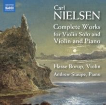 Carl Nielsen: Complete Works for Violin Solo and Violin and Piano (CD / Album)