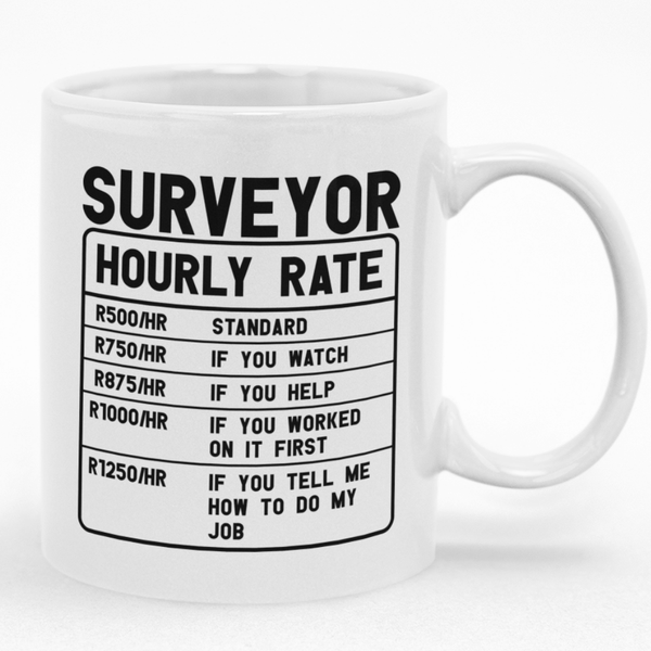 Surveyor Hourly Rate Custom Printed Novelty Mug