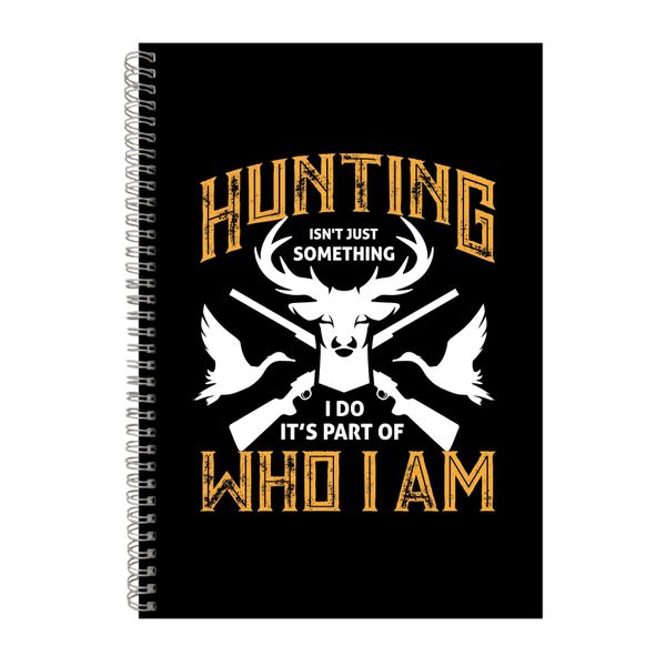 It_s Part Of Who I Am Notebook Hunter Gift Idea A4 Notepad 144