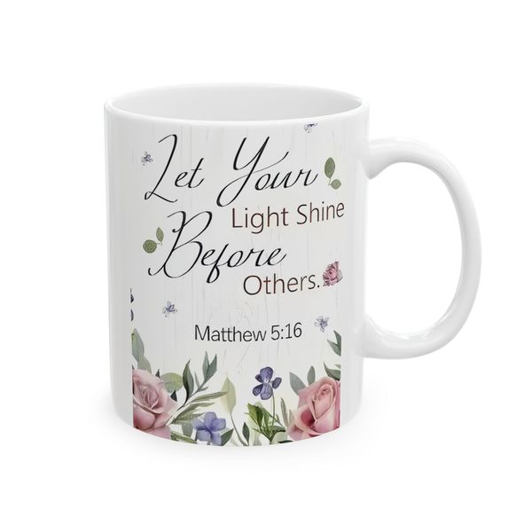 Let Your Light Shine Before Others Coffee Mug